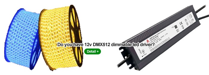 Do you have 12v DMX512 dimmable led driver?