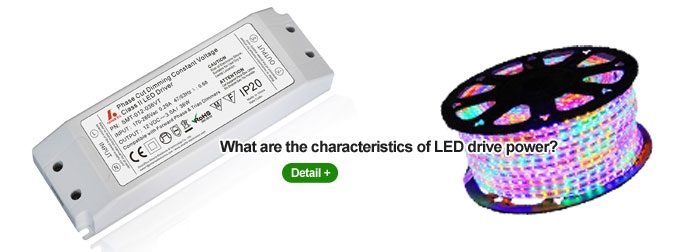 What are the characteristics of LED drive power?