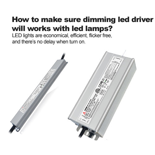 Cómo asegurarse de controlador led con atenuación se trabaja con lámparas led?