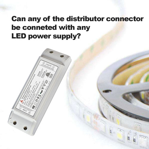 ¿Se puede conectar alguno de los conectores del distribuidor con una fuente de alimentación LED?