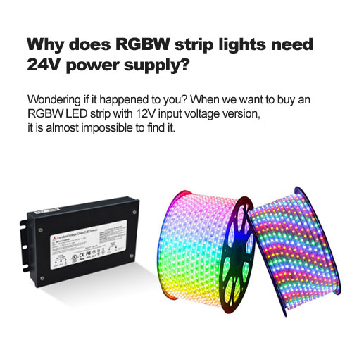 ¿Por qué? RGBW Luces de tira necesitan 24V PODER Suministro? 