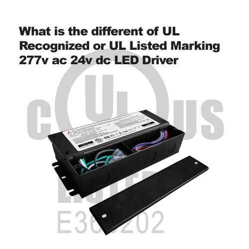¿Cuál es la diferencia entre el controlador led ul reconocido o listado ul 277v ac 24v dc?