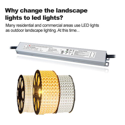 ¿Por qué cambiar las luces del paisaje a luces LED?